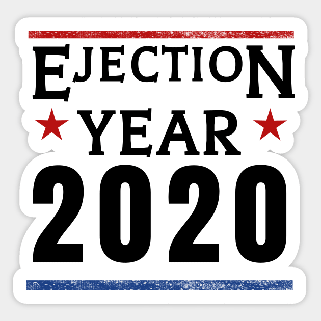 Eject Trump Vote for Literally Anyone Else Election Year Gifts Sticker by gillys